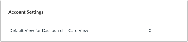 Account Settings includes the option to set the default view for Dashboard