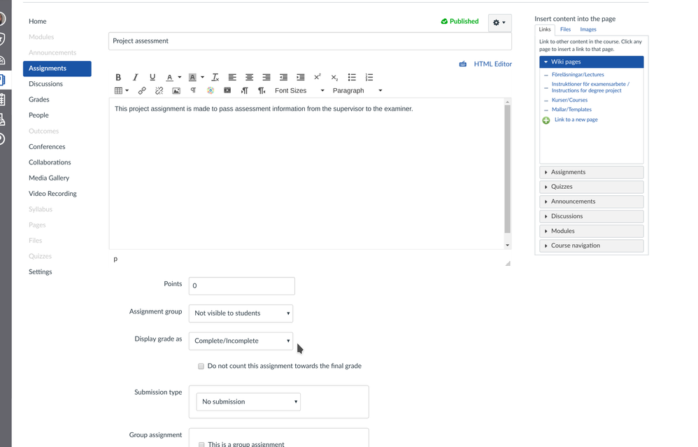 Assignment where the student does not submit anything, but the instructor can indicate Complete_Incomplete and leave comments.