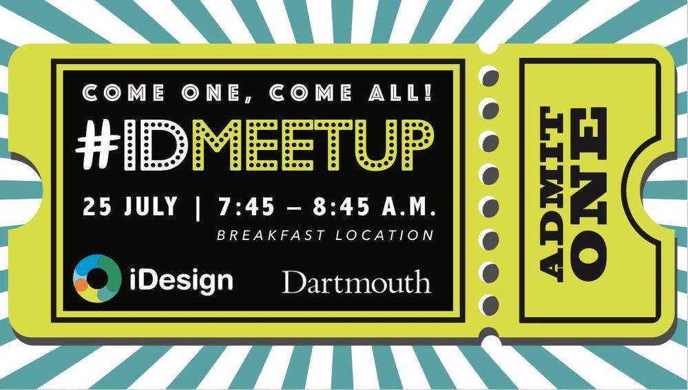 #IDMeetup Wed 7_25 7_45-8_45am near breakfast area. 