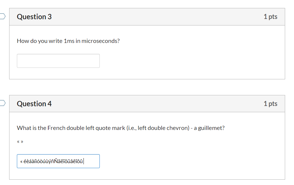 Some example of accent characters typed into a fill in the blank question.